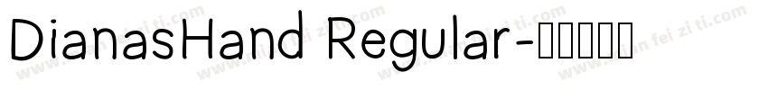 DianasHand Regular字体转换